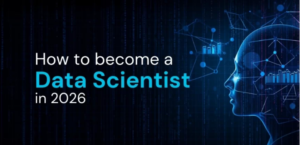 How to Become a Data Scientist in 2026